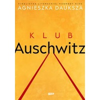 Featured image of Klub Auschwitz i inne kluby