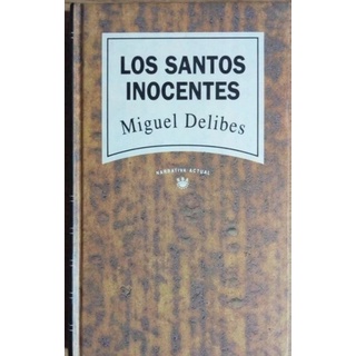 Los Santos Inocentes, Miguel Delibes. Ed. Rba Tapa Dura | Shopee Argentina