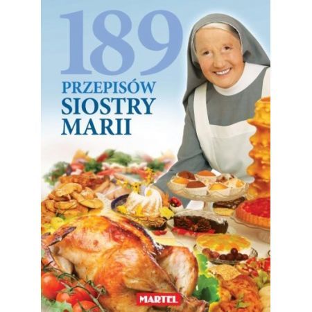 Featured image of 189 PRZEPISÓW SIOSTR MARII - Książka kucharska