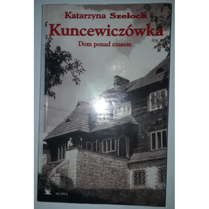 Featured image of Kuncewiczówka dom ponad czasem Szeloch